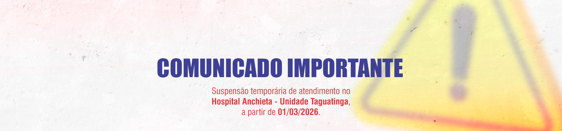 Hospital Anchieta – Unidade Taguatinga – Suspensão temporário de atendimentos