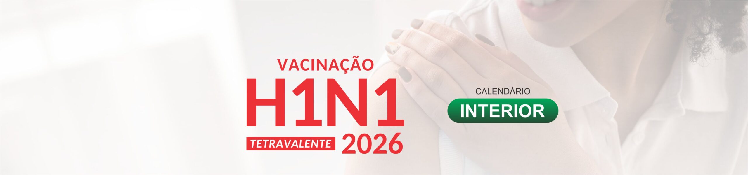 Vacinação H1N1 – Calendário INTERIOR