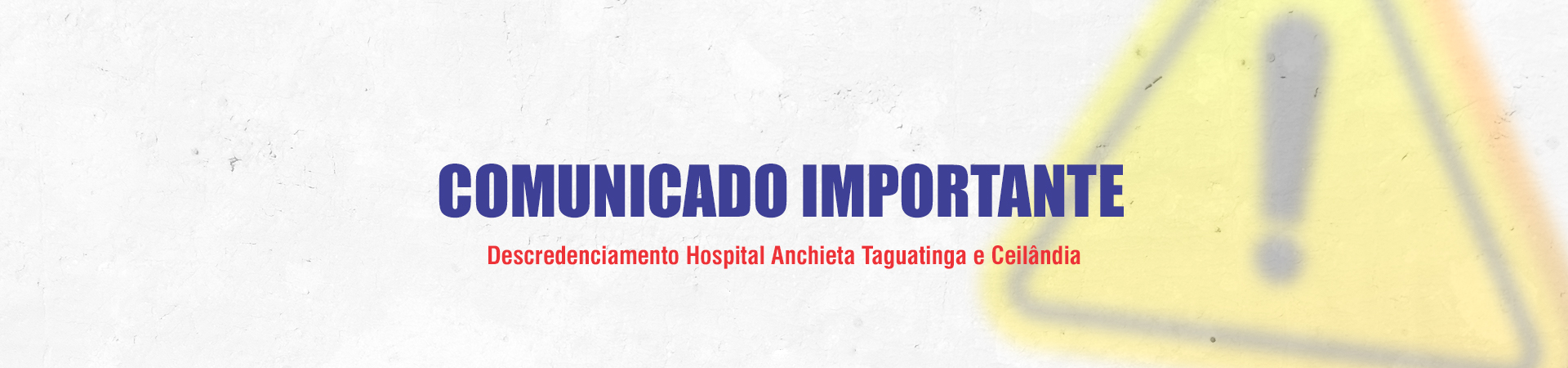 Descredenciamento Hospital Anchieta Taguatinga e Ceilândia