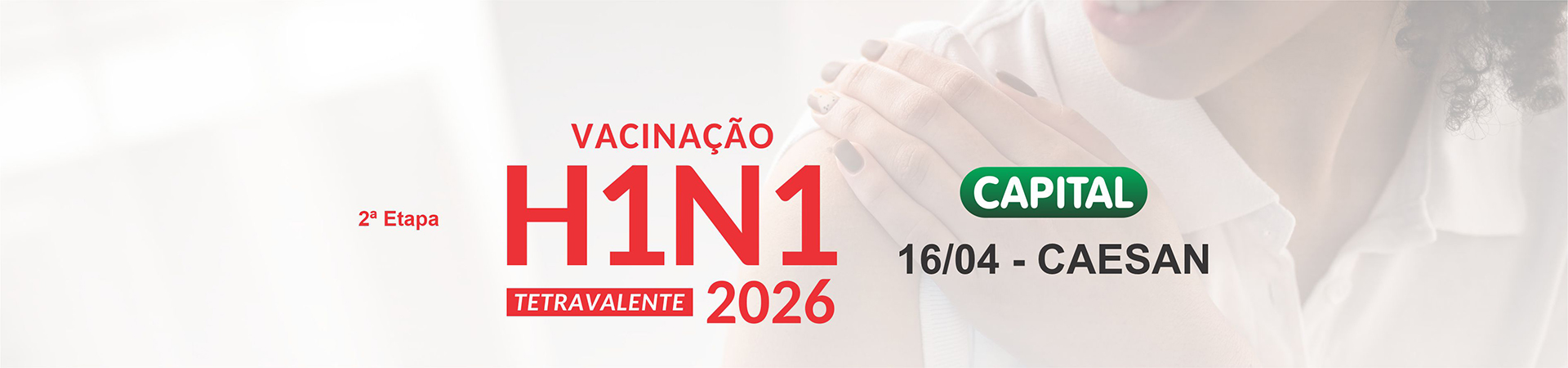 Vacinação H1N1 – Nova data na CAPITAL